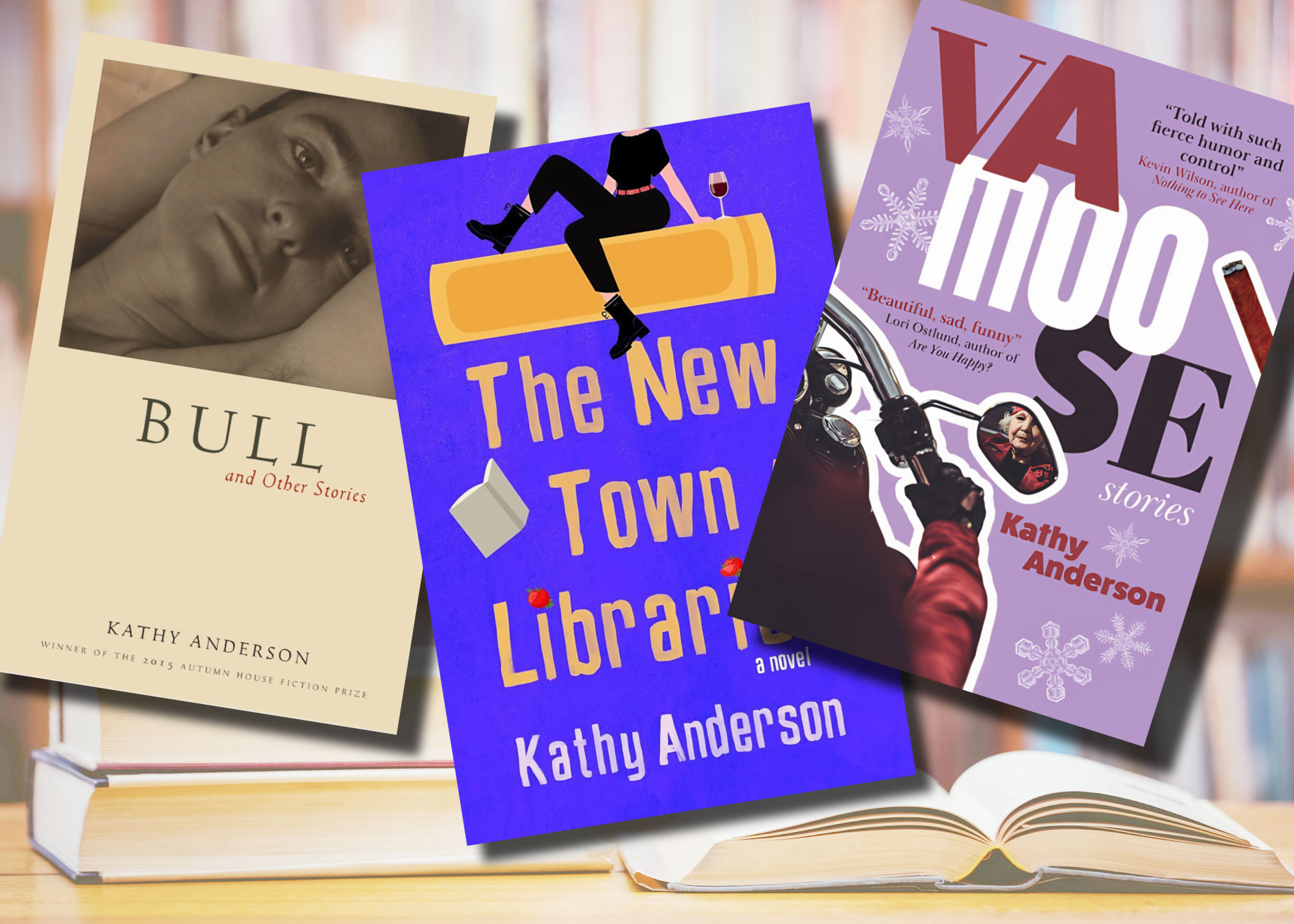 Covers of Kathy Anderson’s three published books: Bull and Other Stories, The New Town Librarian, and Vamoose