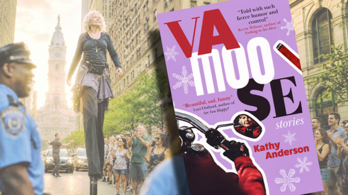 Illustrated feature image for Kathy Anderson’s Vamoose, showing a woman on stilts in a Philly street scene beside the book cover