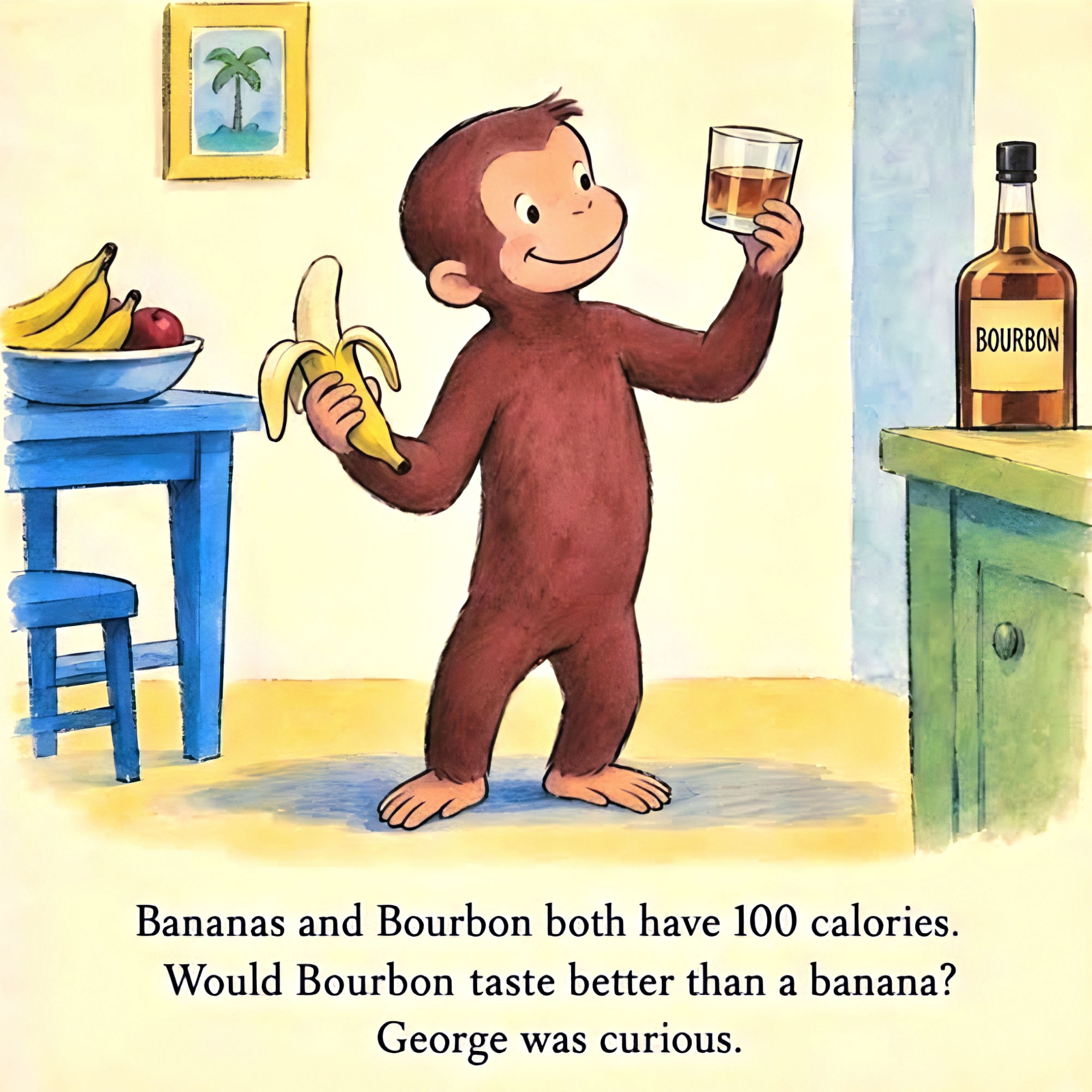 Curious George holds a banana and a glass of bourbon in a meme joking about which 100-calorie choice tastes better.